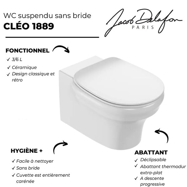 JACOB DELAFON - Pack WC suspendu sans bride à économie d'eau Cléo 1889 +  abattant + bâti-support + plaque ronde blanche - large