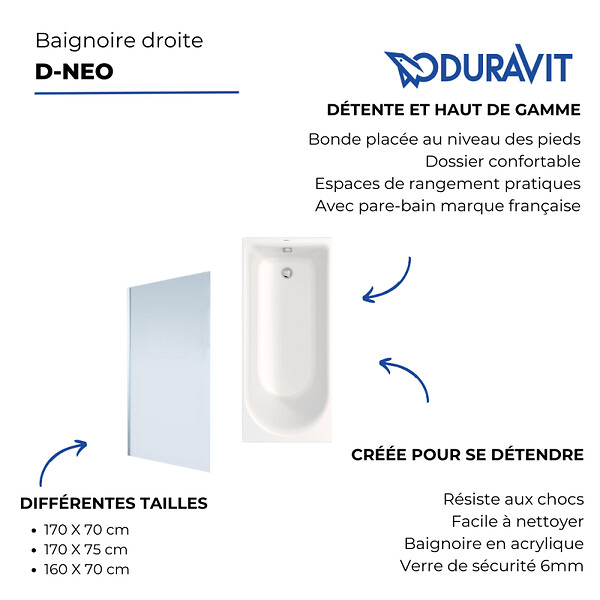 DURAVIT - Baignoire droite D-Neo 160 x70 cm + Pare Bain gauche AURYS Mist 1 chromé - large